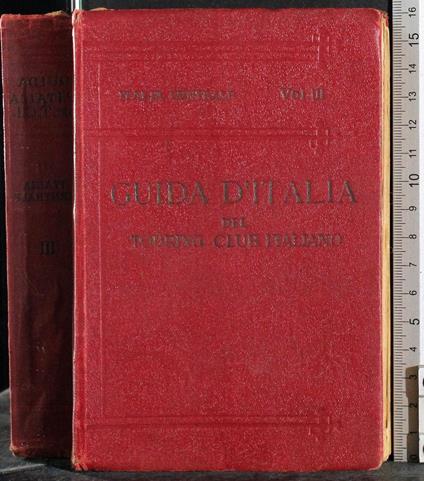 Italia centrale. Vol 3 - Luigi V. Bertarelli - copertina