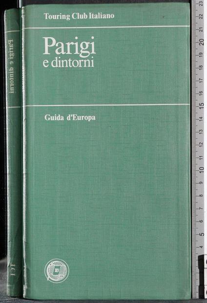 Guida d'Europa. Parigi e dintorni - G. Valerio Catullo - copertina