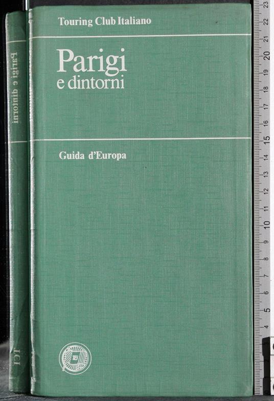 Guida d'Europa. Parigi e dintorni - G. Valerio Catullo - copertina