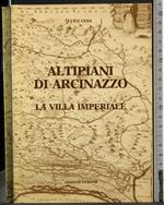 Altipiani di Arcinazzo. La villa imperiale