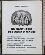 Un santuario fra cielo e monti