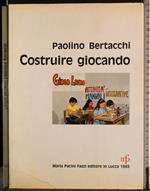 Costruire giocando