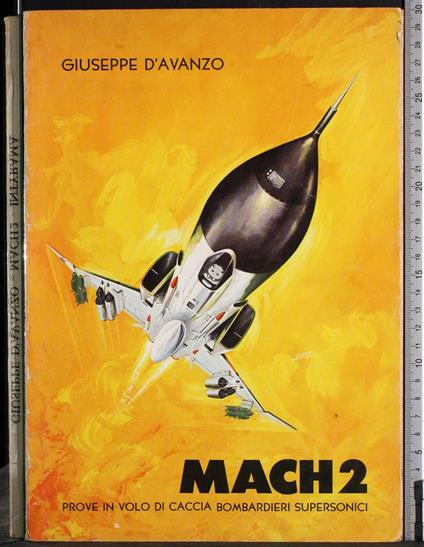 Mach 2. Prove in volo caccia bombardieri supersonici - copertina