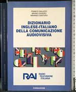 Dizionario inglese-italiano della comunicazione audiovisiva