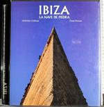 Ibiza. La nave de piedra