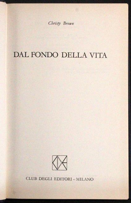 Il fondo della vita - Christy Brown - copertina