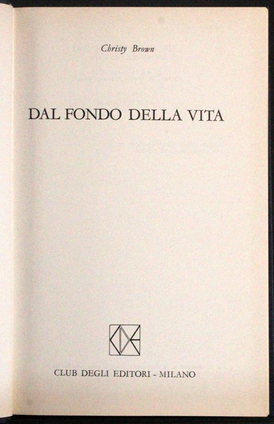 Il fondo della vita - Christy Brown - copertina