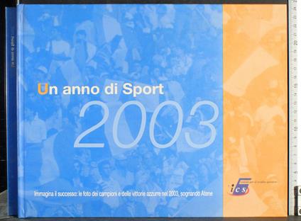 Un anno di sport 2003 - G. Valerio Catullo - copertina