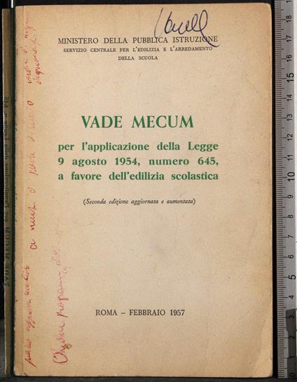 Vade Mecum. Legge agosto 1954 n 645 a favore edilizia scolastica - G. Valerio Catullo - copertina