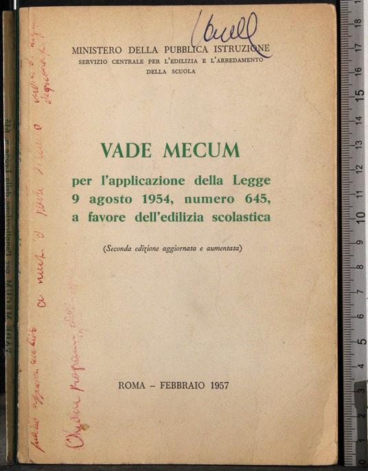 Vade Mecum. Legge agosto 1954 n 645 a favore edilizia scolastica - G. Valerio Catullo - copertina
