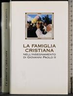 Famiglia cristiana insegnamento Giovanni Paolo II