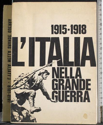 L' Italia nella grande guerra 1915-1918 - G. Valerio Catullo - copertina