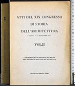 Atti del XIX congresso di storia dell'architettura. Vol 2