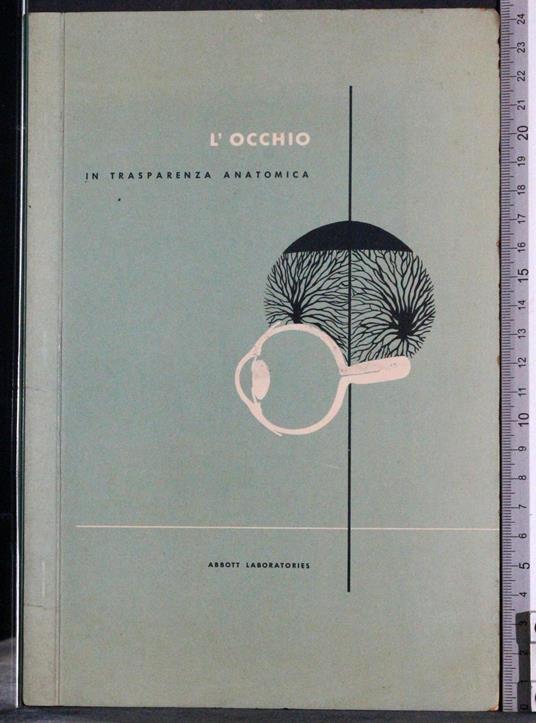 L' occhio in trasparenza anatomica - G. Valerio Catullo - copertina