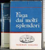 Fuga dai molti splendori