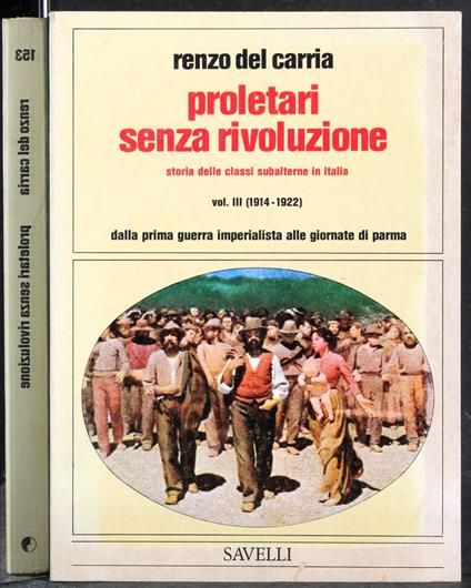 Proletari senza rivoluzione. Vol 3 - Renzo Del Carria - copertina