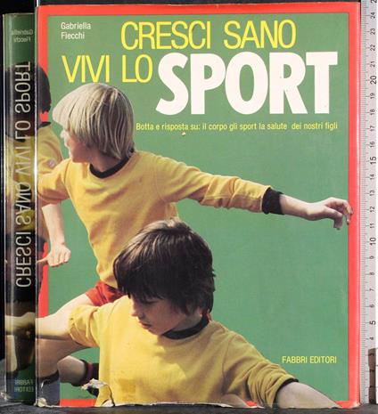 Cresci sano vivi lo sport - Gabriella Fiecchi - copertina