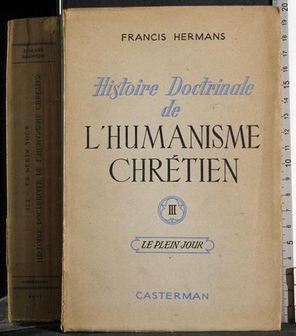 Histoire doctrinale de l'humanisme chretien III - Francis Hermans - copertina