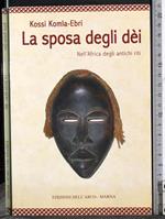 sposa degli dei.Nell'Africa degli antichi riti