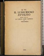 Il lussurioso avvilito. Primo ciclo la carne tappeto di preghiera