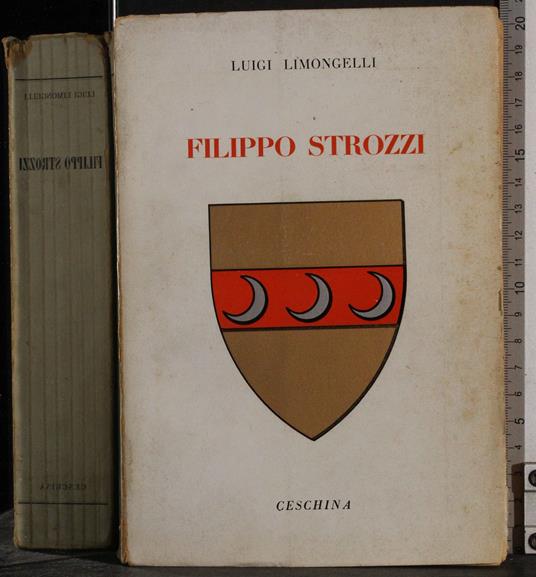 Filippo Strozzi - Luigi Limongelli - copertina