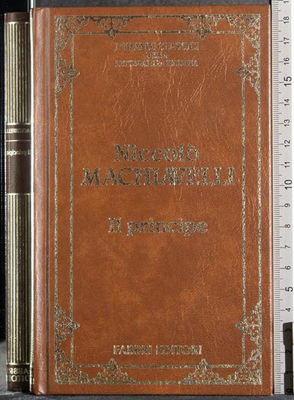 I grandi classici della letteratura Italiana. Il principe - Niccolò Machiavelli - copertina