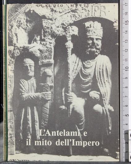 L' Antelami e il mito dell'impero - Claudio Mutti - copertina