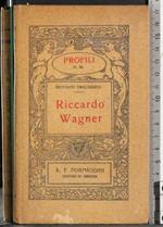 Profili 33. Riccardo Wagner
