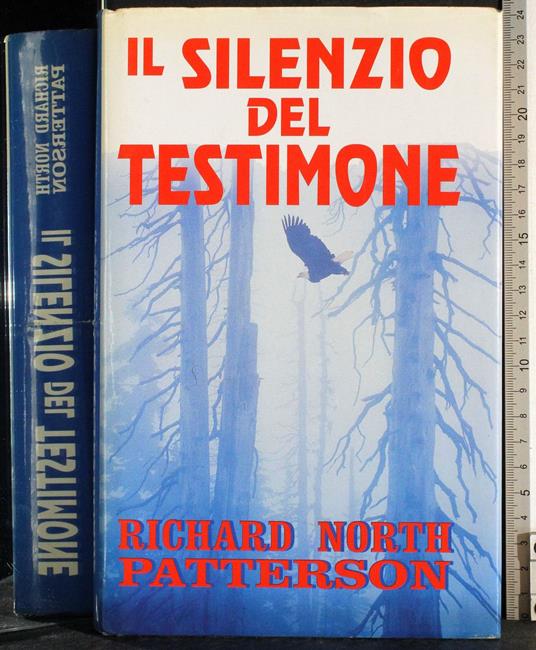 Il silenzio del testimone - Richard N. Patterson - copertina
