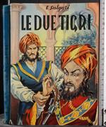Le due tigri