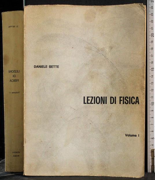 Lezioni di fisica. Vol I - Daniele Sette - copertina