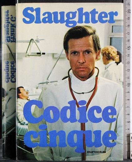 Codice cinque - Frank G. Slaughter - copertina