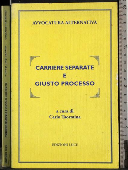 Carriere separate e giusto processo - Carlo Taormina - copertina