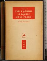 Lupi e agnelli. Le favole. Nove poesie