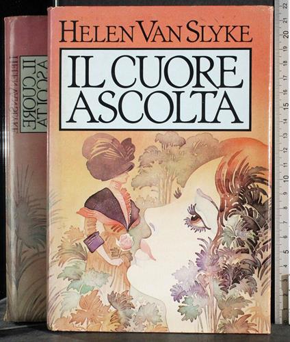 Il cuore ascolta - Helen Van Slyke - copertina