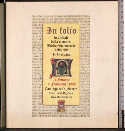 In folio. Lo scaffale memoria. Biblioteche storiche Vigevano - Vecchi - copertina