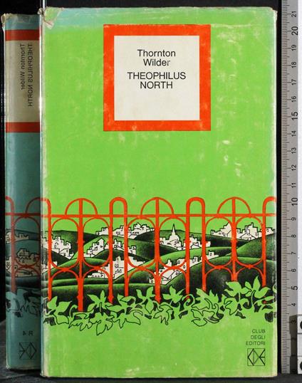 Theophilus North - Thornton Wilder - copertina