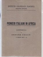 Pionieri Italiani In Africa- Cesare Cesari- Fascista