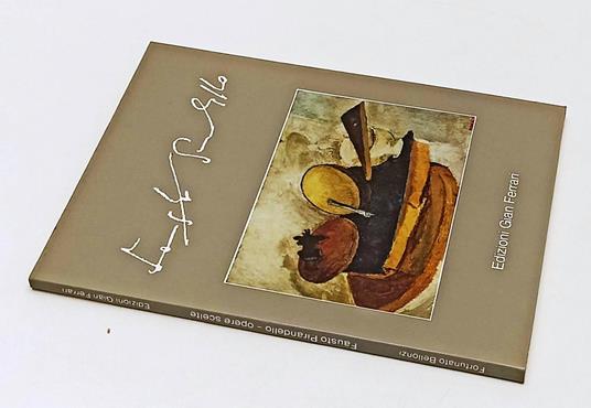 Fausto Pirandello Opere Scelte - Fortunato Bellonzi - copertina