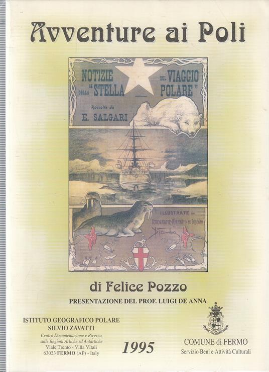 Avventure Ai Poli Di Felice Pozzo- Istituto Geografico Polare- 1995-B-Yfs273 - Felice Pozzo - copertina