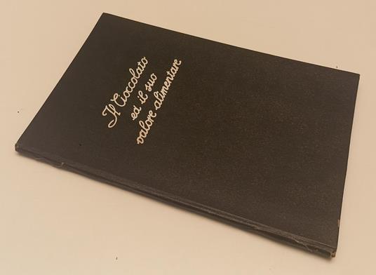 Il Cioccolato Ed Il Suo Valore Alimentare - copertina