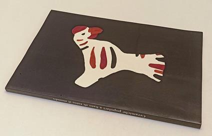 Ceramiche Popolari A Fiato Di Tutto Il Mondo - Andreina Ballarin - copertina