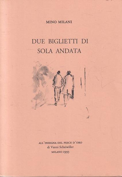 Due Biglietti Di Sola Andata - Mino Milani - copertina
