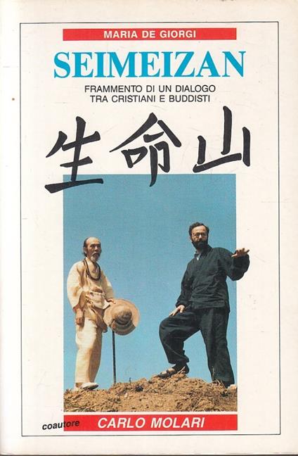 Seimeizan Dialogo Cristiani Buddisti- De Giorgi Molari- Emi - copertina