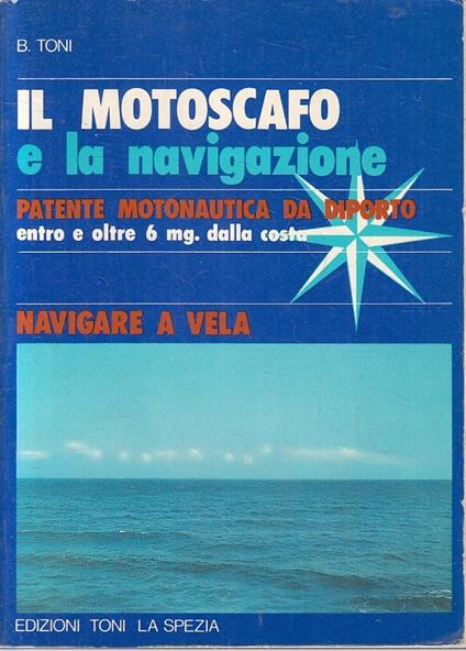 Motoscafo E Navigazione Patente Motonautica Diporto - copertina