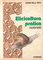 Elicicoltura Pratica- Cesare Della Pietà- Ottaviano- Tucani- 1981- B-Yfs379