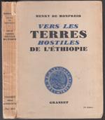 Vers Les Terres Hostiles De L'ethiopie- De Monfreid- Grasset- 1933- B-Yfs330