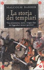 La Storia Dei Templari
