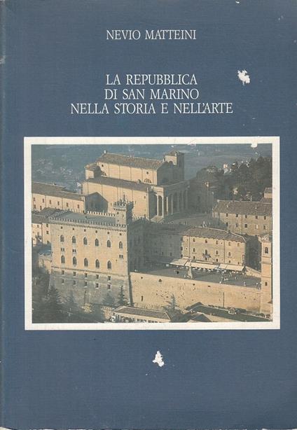 La Repubblica Di San Marino Storia E Nell'arte- Matteini- - copertina