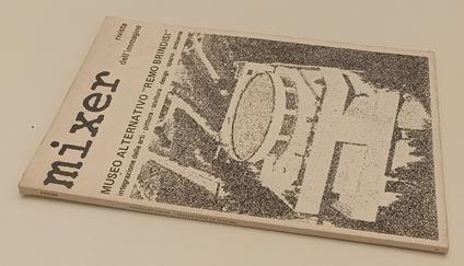 Mixer Rivista Dell'immagine Museo Alternativo Remo Brindisi- 1978- B- Xfs187 - copertina